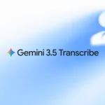 Gemini 3.5 Transcribe 85+ 語言即時語音轉文字官方主圖
